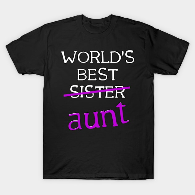 World's Best Sister Aunt Funny T-Shirt by QUYNH SOCIU